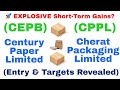 🚀 Century Paper (CEPB) & Cherat Packaging (CPPL) Analysis