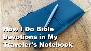 A Quick Flip Through of My Devotion Traveler's Notebook (A Guy's Perspective)