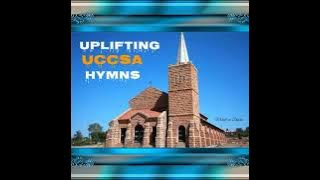 2 Hours Of UCCSA Inspirational And Uplifting Hymns | DIFELA TSA UCCSA TRINITY LONTONE