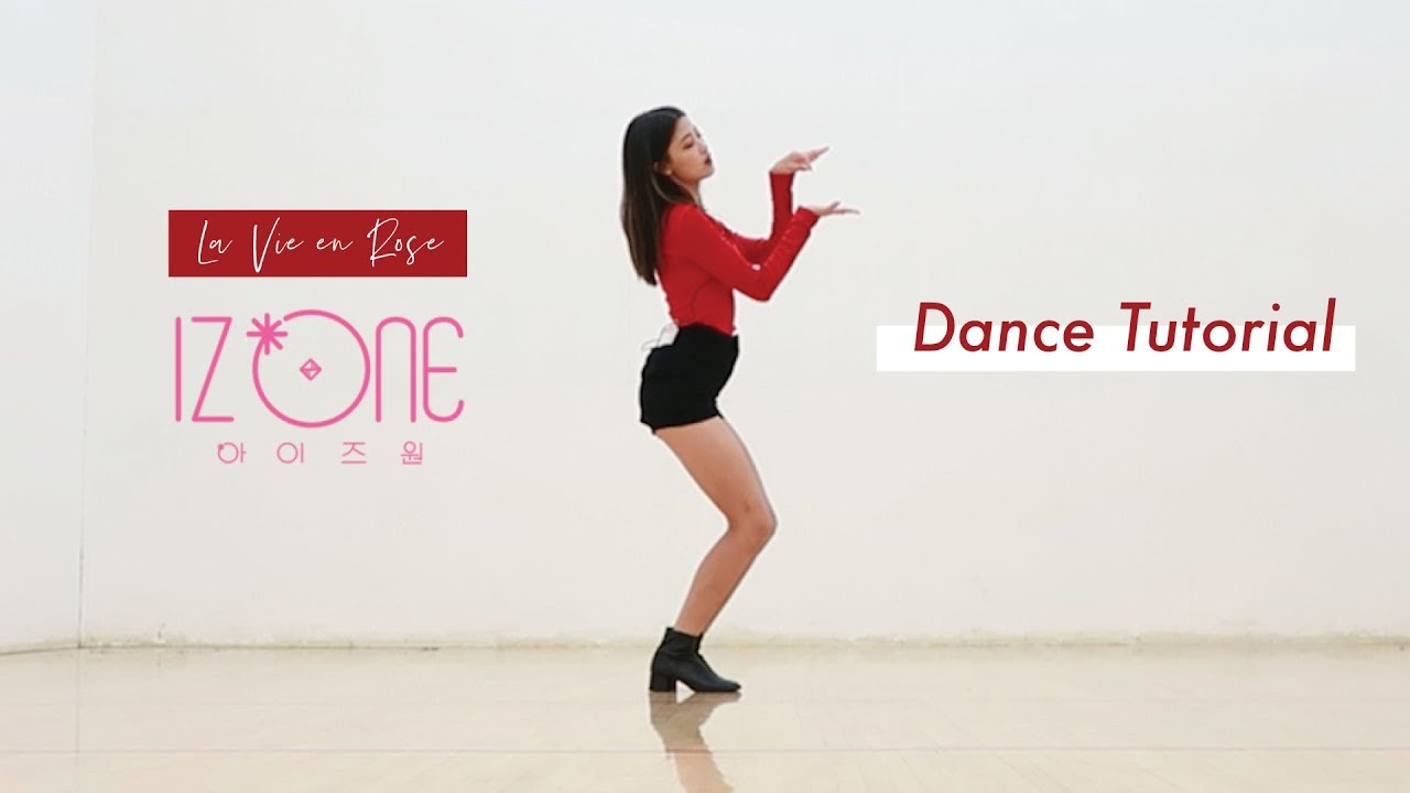 Izone La Vie En Rose Dance Tutorial Mirrored Youtube