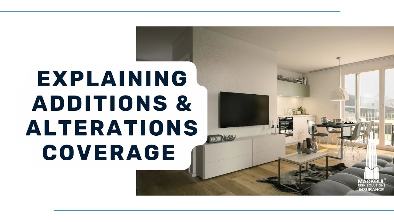 Explaining Additions And Alterations Coverage YouTube Explaining additions and alterations coverage youtube