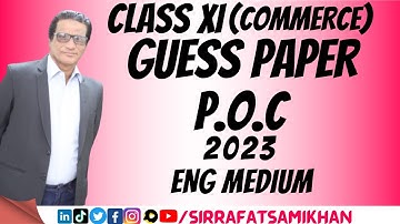 Guess Paper of P.O.C 2023 (English Medium) - Class 11th Guess Paper of P.O.C -Commerce Group GP