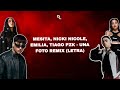 MESITA, NICKI NICOLE, EMILIA, TIAGO PZK - UNA FOTO REMIX (LETRA)