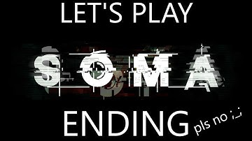 LAUNCHING THE ARK! SOMA ENDING! | 1080p