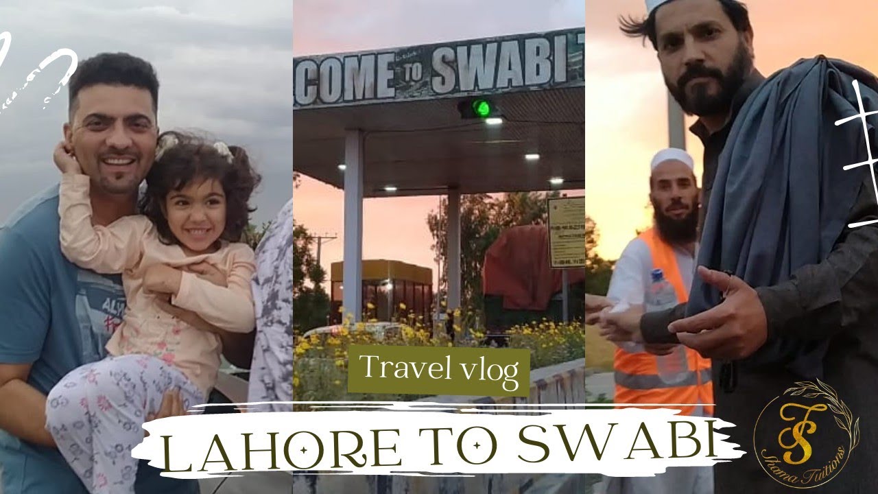 Swabi travel vlog| travel to KP Swabi