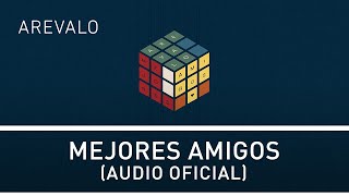 Arevalo - Mejores Amigos [Audio] (Cover)