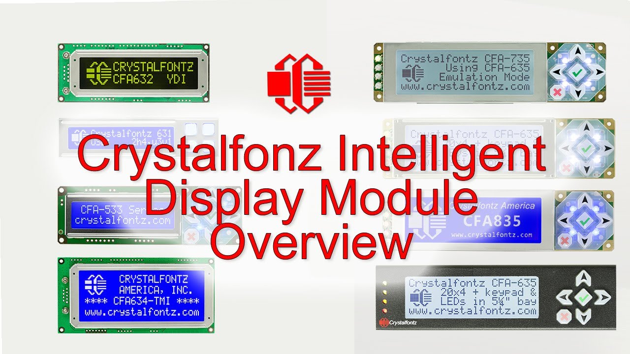 Crystalfontz Intelligent Display Modules Overview - YouTube