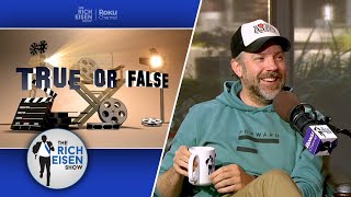 Celebrity True or False: Jason Sudeikis on SNL, Chris Rock, Blue Man Group & More | Rich Eisen Show