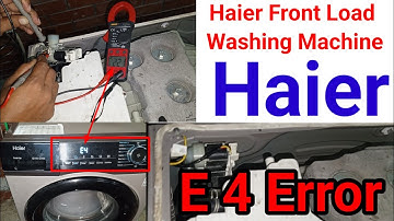Haier Washing Machine E4 Error.How to fix e4 error washing machine.