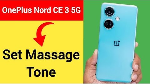OnePlus Nord CE 3 5G me message tone kaise Lagaye, how to set massage tone