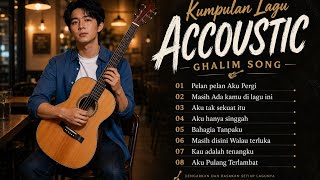 Acoustic Ghalim Song  vol 3 🎸 Temani Malammu | Lagu Santai Penuh Rasa & Cerita