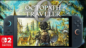 OCTOPATH TRAVELER 0 Nintendo Switch 2 Performance FIRST LOOK: Handheld/Docked Gameplay