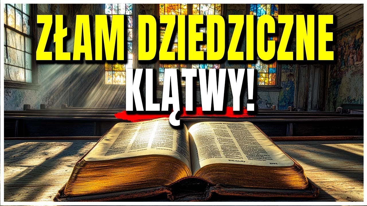 Zacznij ogłaszać błogosławieństwa nad swoim życiem, a Bóg złamie każde przekleństwo dziedziczne!