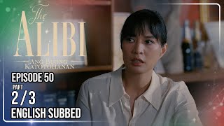 The Alibi: Ang Buong Katotohanan | Episode 50 (2/3) | May 26, 2026