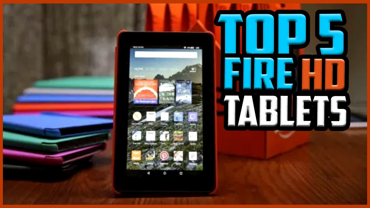 Top 5 Best Fire HD Tablets in 2022 Reviews best budget tablet YouTube