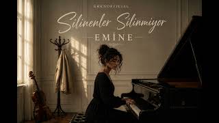 Silinenler Silinmiyor Emine Duygusal Slow Pop Arabesk Şarkı 2026