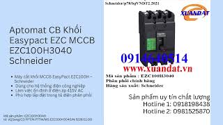 Aptomat CB Khối Easypact EZC MCCB EZC100H3040 Schneider CD FPT Võ