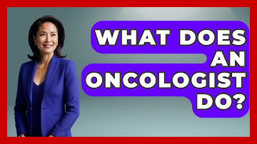 What Does an Oncologist Do? | Oncology Support Network News