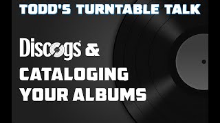 Discogs & Cataloging Your Albums