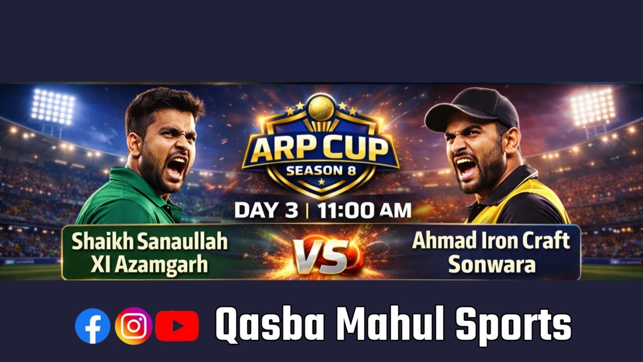 Shaikh Sanaullah XI Azamgarh vs Ahmad Iron Craft Sonwara 🏏 ARP CUP 8 Saidpur Ghazipur