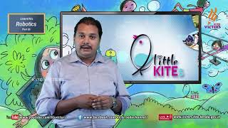 KITE VICTERS General Little kites (Robotics) Class 13 (First Bell-ഫസ്റ്റ് ബെല്‍)