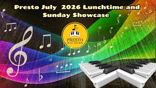 Presto July 2026 Lunchtime and Sunday Showcase