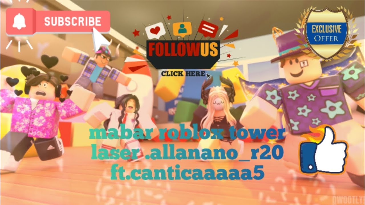 Mabar Roblox Tower laser.allanano_r20 ft.canticaaaaa5