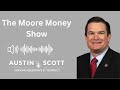 Rep. Scott joins the Moore Money Show
