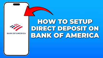 How to Set Up Direct Deposit on Bank of America App (2025 Step-by-Step Guide)