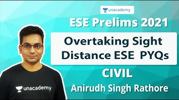 ESE 2021 Prelims I Overtaking Sight Distance ESE PYQs I Civil I Anirudh Singh Rathore