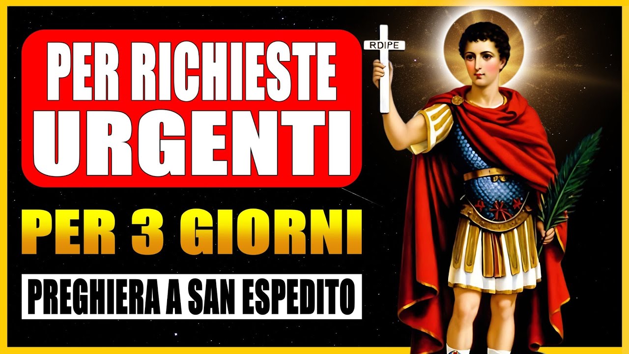 Preghiere A San Espedito Per Problemi Economici PREGHIERA A SANTO ESPEDITO PER 3 GIORNI: PER UNA NECESSITÀ ESTREMA E