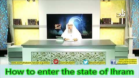 Should we perform 2 Rakah after wearing Ihram, Whats the procedure of entering Ihram?- Assimalhakeem