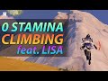 Zero Stamina Climbing - Using Lisa