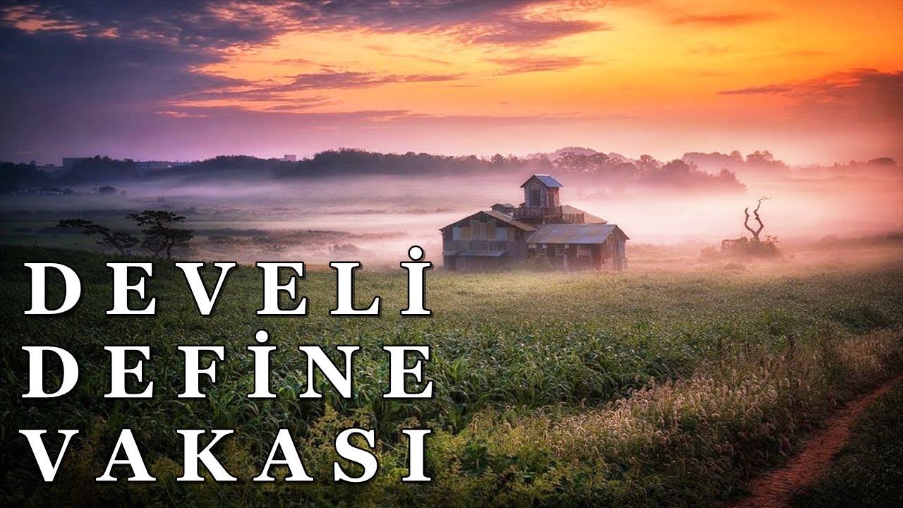 DEVELİDE YAŞANAN DEFİNE VAKASI | KORKU HİKAYELERİ | 25