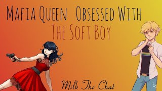 Information Mafia Queen Obsessed With The Soft Boy || part 4 || 14+ || Guide