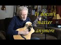 Fingerpicking: "It Doesn't Matter Anymore" by Paul Anka for Buddy Holly