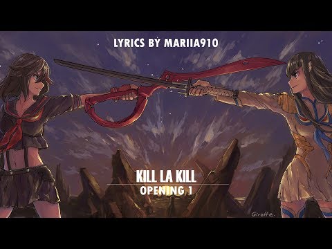 Kill la Kill | Opening 1 (Lyrics)