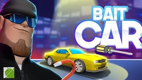 Bait Car - Android Gameplay FHD