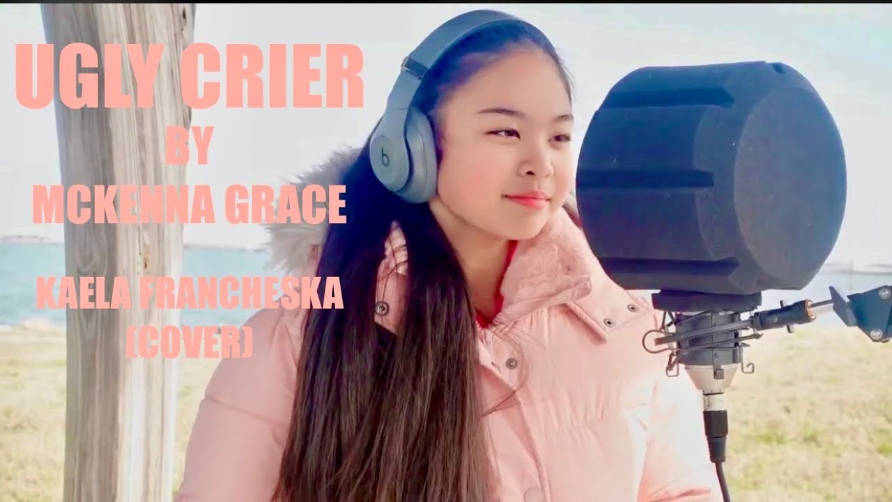 KAELA FRANCHESKA | UGLY CRIER | MCKENNA GRACE | COVER