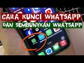 Cara Menyembunyikan whatsapp dan mengunci whatsapp