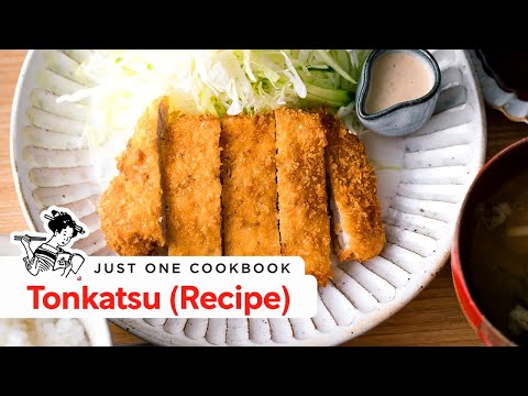 Tonkatsu (Japanese Pork Cutlet) (Video) とんかつ • Just One Cookbook