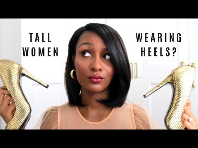 Can I wear heels if I'm already 6'3”? : r/TallGirls