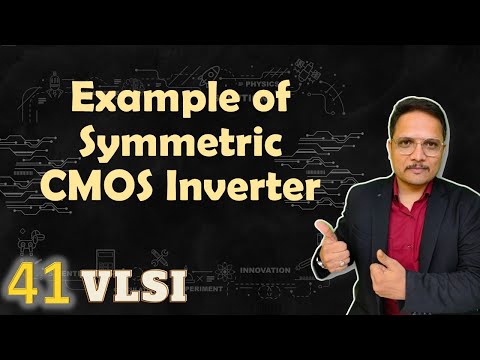 Example on Symmetric CMOS Inverter | VLSI by Engineering Funda