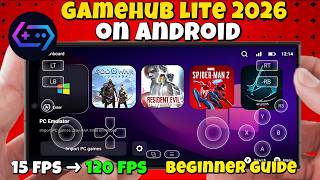 New Gamehub Lite Released Full Setup Guide 2026 Run Pc Games On Android Best Settings Max Fps