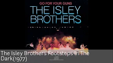 The Isley Brothers-Footsteps In The Dark Legendado