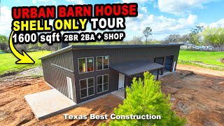 1600 sqft ShellOnly Urban Barnhouse Barndominium Tour | Texas Best Construction