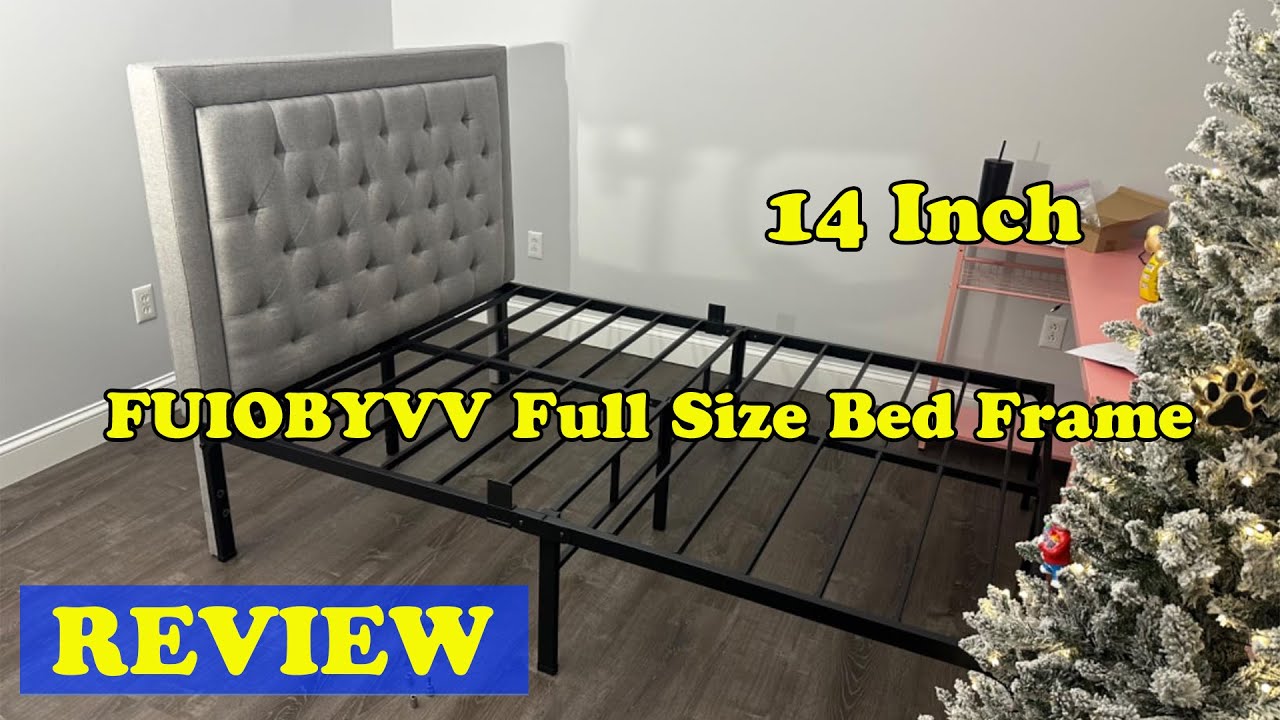 FUIOBYVV Full Size Bed Frame 14 Inch REVIEW - Watch review of bed frame before buying