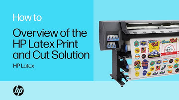 Overview of the HP Latex Print and Cut Solution | HP Latex | HP Support