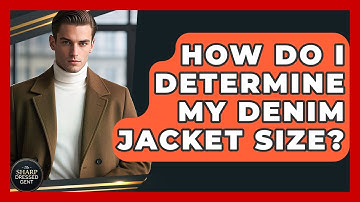 How Do I Determine My Denim Jacket Size? - The Sharp Dressed Gent