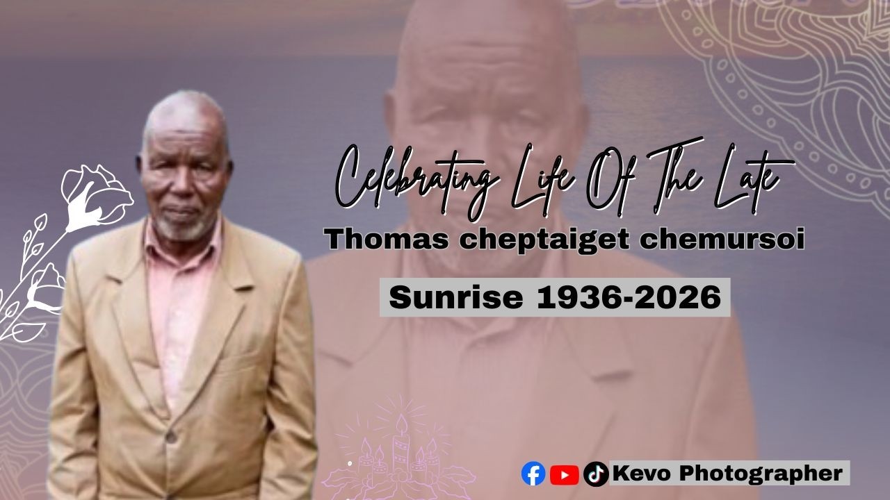 In loving memory of the Thomas cheptaiget chemursoi [sunrise1936- 2026]